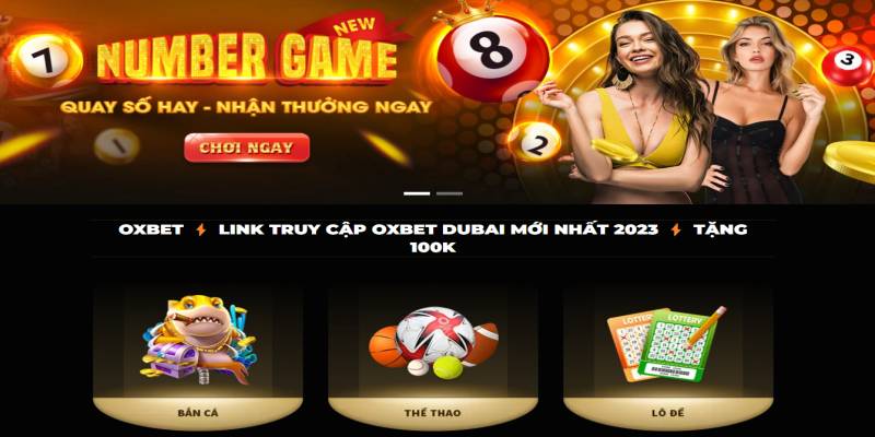 Link vào nhà cái Oxbet Dubai không chặn