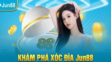 Khám phá xóc đĩa Jun88 đẳng cấp – Mang về cơ hội thắng lớn